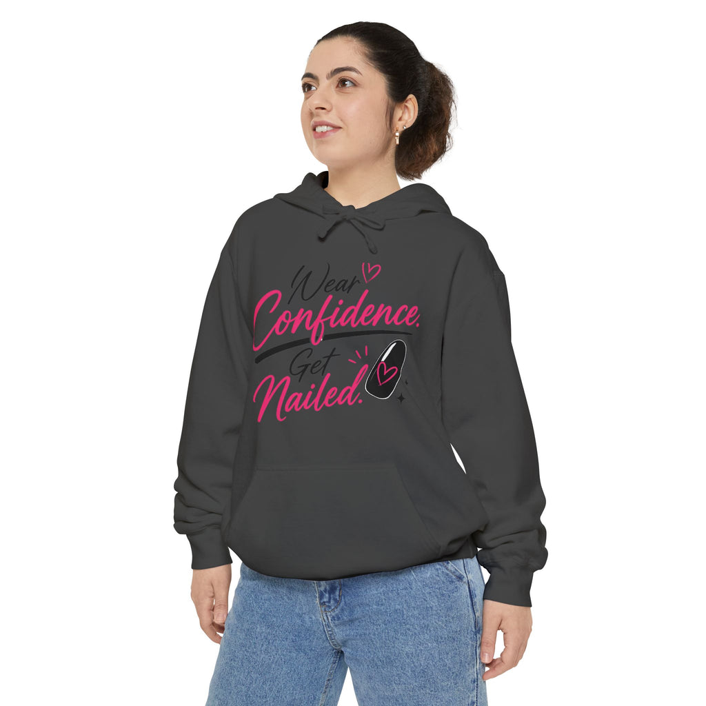 Wear Confidence, Get Nailed Hoodie