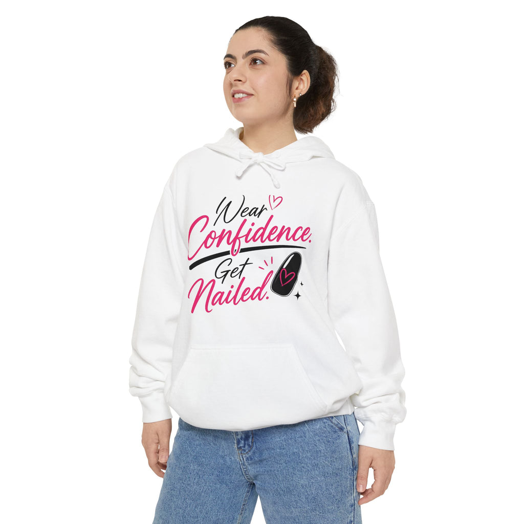Wear Confidence, Get Nailed Hoodie