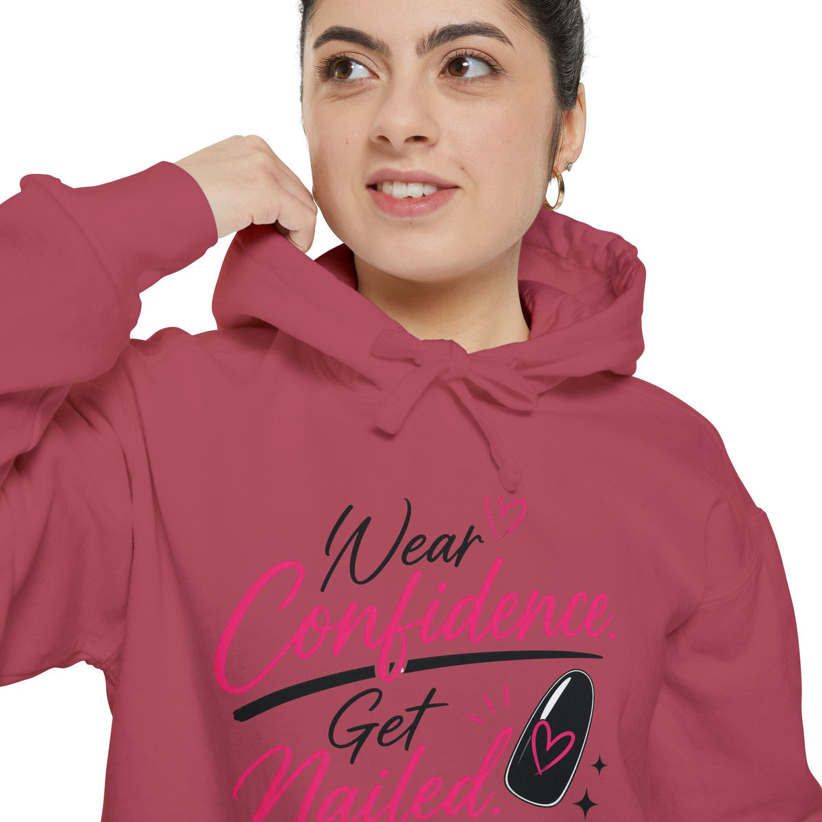 Wear Confidence, Get Nailed Hoodie