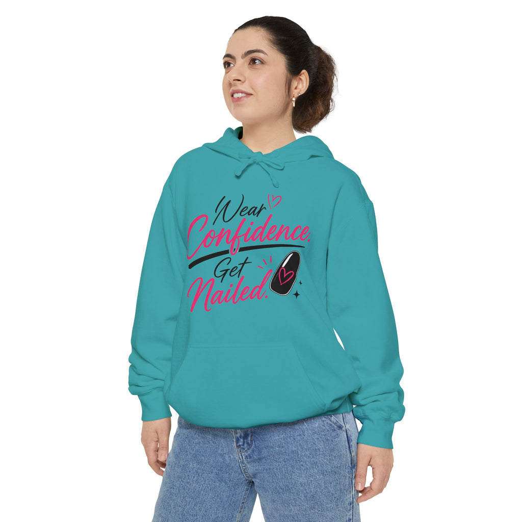 Wear Confidence, Get Nailed Hoodie