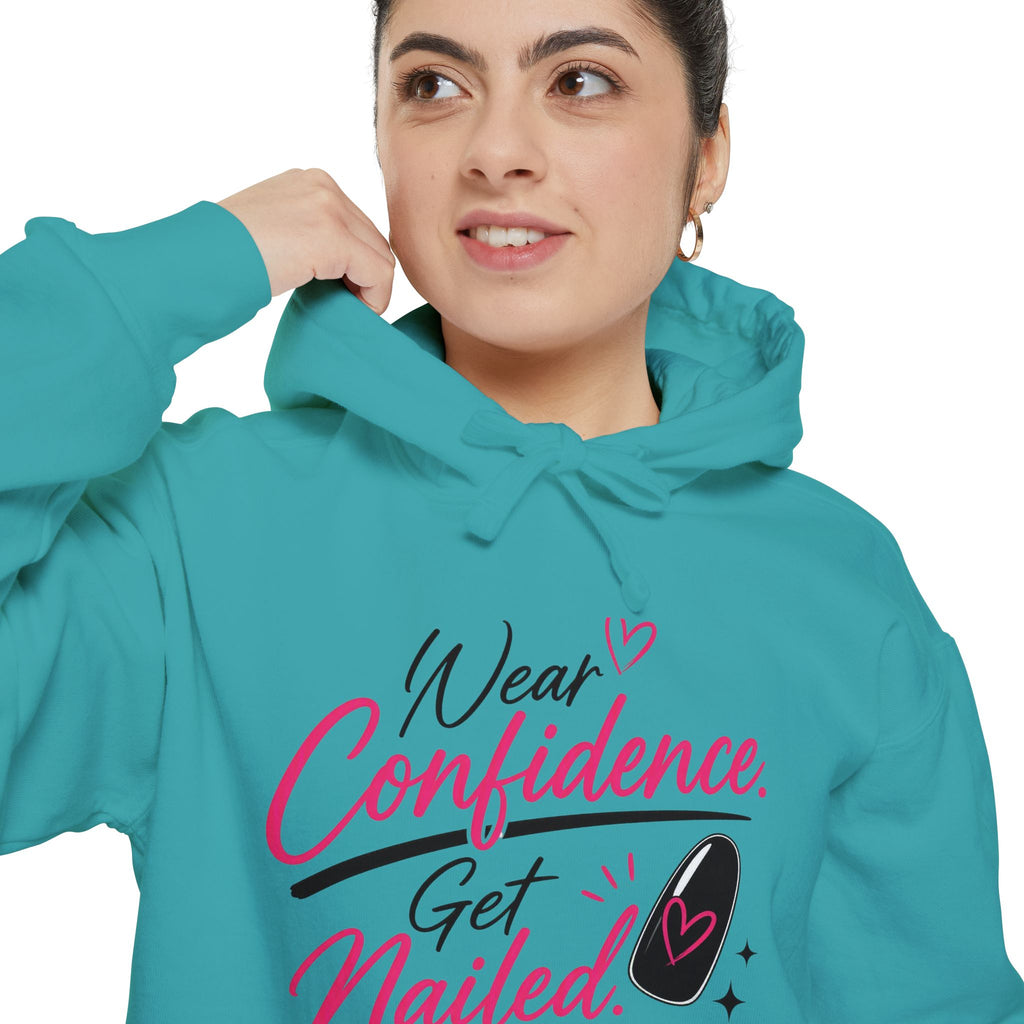 Wear Confidence, Get Nailed Hoodie
