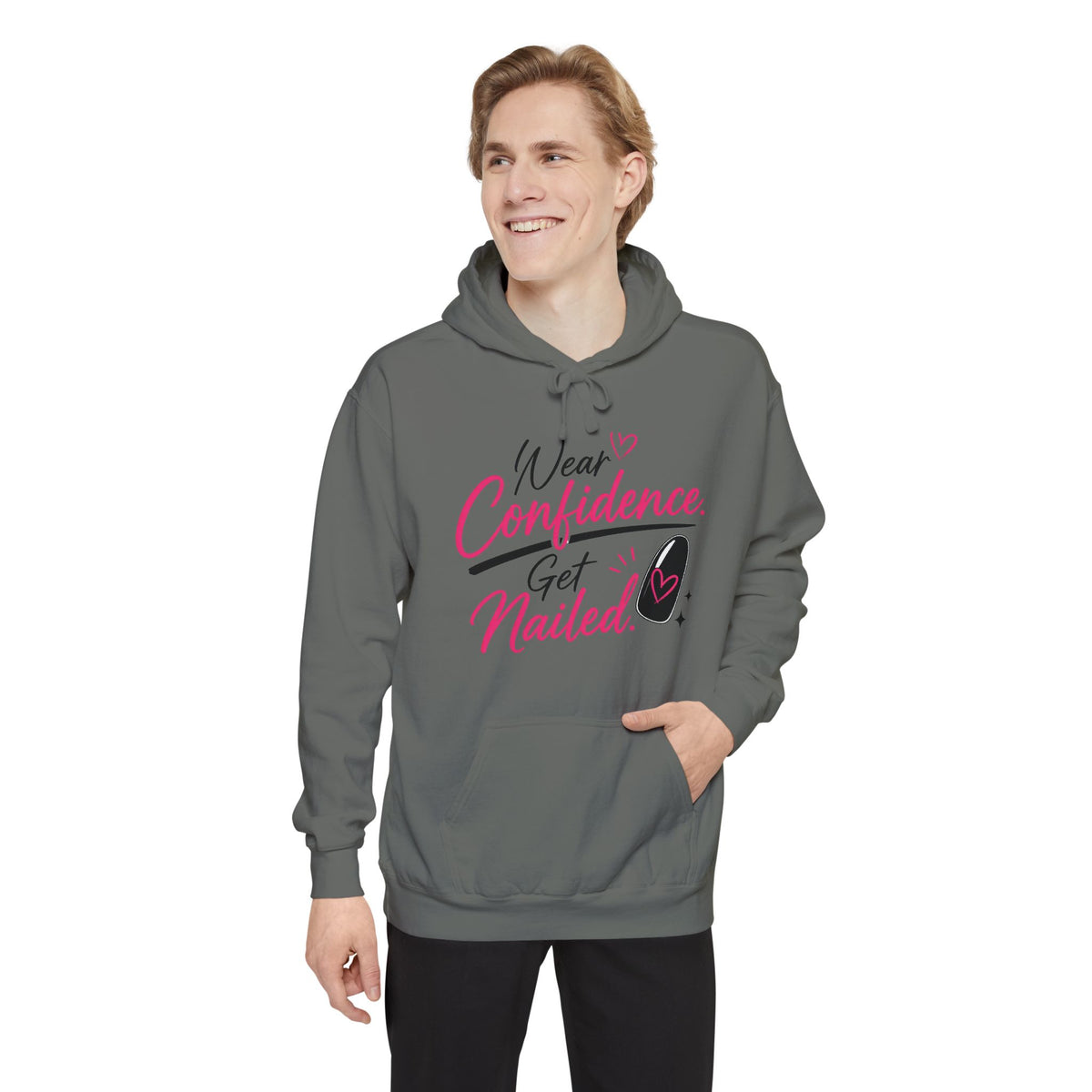 Wear Confidence, Get Nailed Hoodie