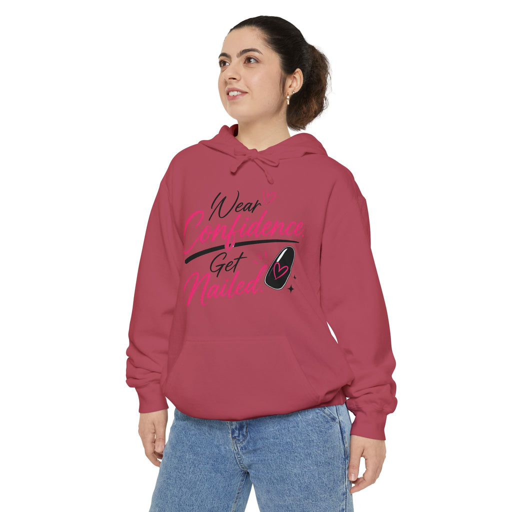 Wear Confidence, Get Nailed Hoodie