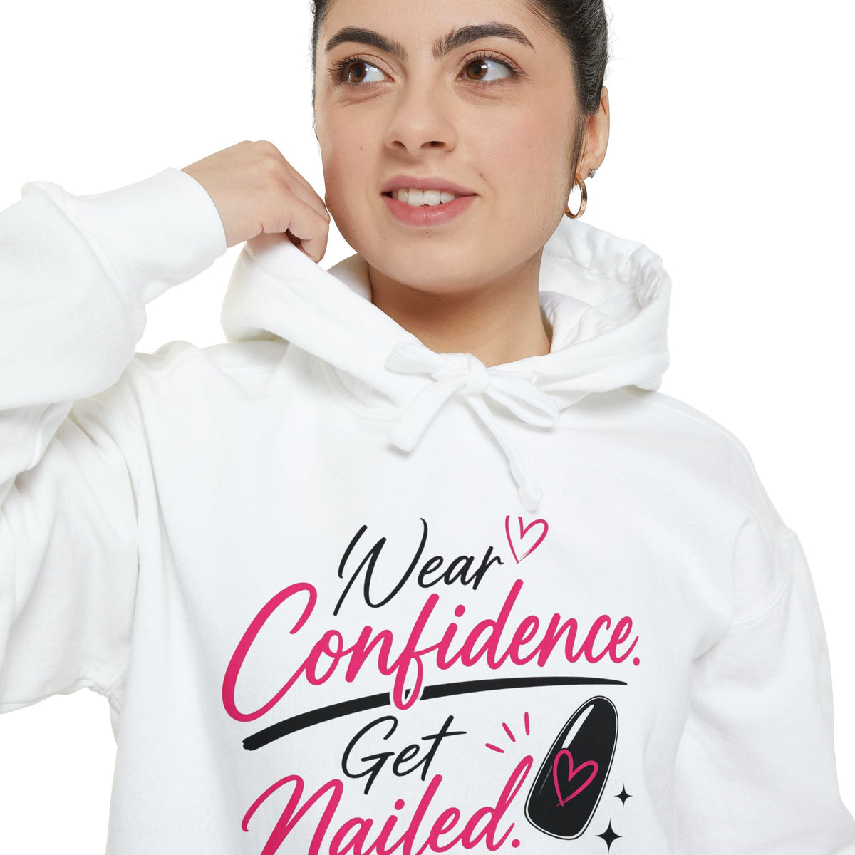 Wear Confidence, Get Nailed Hoodie